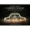 Garden Magic - Making the Ordinary Extraordinary (Hardcover) - George Carter Photo