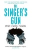 The Singer's Gun (Paperback, Main Market Ed.) - Emily St John Mandel Photo