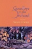 Goodbye to the Orchard (Paperback) - Steven Cramer Photo