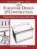 Furniture Design & Construction - Classic Projects and Lessons in Craftsmanship (Paperback) - Graham Blackburn Photo