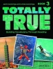 Totally True 3: Student Book (Paperback) - Jann Huizenga Photo