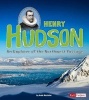 Henry Hudson - An Explorer of the Northwest Passage (Hardcover) - Amie Hazleton Photo