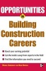 Opportunities in Building Construction Careers (Paperback, Revised) - Michael Sumichrast Photo