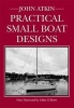 Practical Small Boat Designs (Paperback) - John Atkin Photo