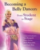 Becoming a Belly Dancer - From Student to Stage (Paperback) - Sara Shrapnell Photo