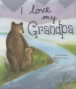 I Love My Grandpa (Hardcover) - David Bedford Photo