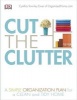 Cut the Clutter (Paperback) - Cynthia Townley Ewer Photo