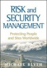 Risk and Security Management - Protecting People and Sites Worldwide (Hardcover) - Michael Blyth Photo