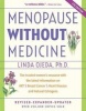 Menopause Without Medicine - The Trusted Women's Resource with the Latest Information on Hrt, Breast Cancer, Heart Disease, and Natural Estrogens (Paperback, 5th) - Linda Ojeda Photo