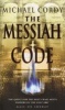 The Messiah Code (Paperback, New ed) - Michael Cordy Photo