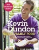 Great Family Food - More Than 120 Recipes for Delicious Home-cooked Food (Paperback, Revised edition) - Kevin Dundon Photo