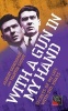 With a Gun in My Hand (Paperback) - Albert Donoghue Photo