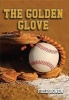 The Golden Glove (Paperback) - Fred Bowen Photo