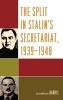 The Split in Stalin's Secretariat, 1939-1948 (Hardcover) - Jonathan Harris Photo