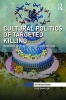 The Cultural Politics of Targeted Killing - On Drones, Counter-Insurgency, and Violence (Hardcover) - Kyle Grayson Photo