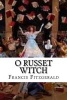 O Russet Witch (Paperback) - Francis Scott Fitzgerald Photo