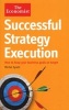 The Economist: Successful Strategy Execution - How to Keep Your Business Goals on Target (Paperback, Main) - Michel Syrett Photo