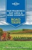  San Francisco Bay Area and Wine Country Road Trips (Paperback) - Lonely Planet Photo