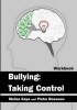 Bullying - Taking Control: Workbook (Paperback) - Melisa Kaya Photo