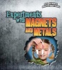 Experiments with Magnets and Metals (Hardcover) - Christine Taylor Butler Photo