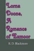 Lorna Doone, a Romance of Exmoor (Paperback) - R D Blackmore Photo