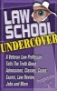 Law School Undercover - A Veteran Law Professor Tells the Truth About Admissions, Classes, Cases, Exams, Law Review, Jobs, and More (Paperback) - Professor X Photo