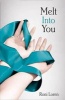 Melt into You (Paperback) - Roni Loren Photo