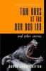 Two Dogs at the One Dog Inn - And Other Stories (Paperback) - David John Griffin Photo