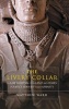 The Livery Collar in Late Medieval England and Wales - Politics, Identity and Affinity (Hardcover) - Matthew Ward Photo