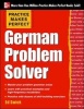 Practice Makes Perfect German Problem Solver - With 130 Exercises (English, Ansus, German, Paperback) - Ed Swick Photo