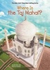 Where Is the Taj Mahal? (Hardcover) - Dorothy Hoobler Photo