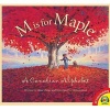 M Is for Maple - A Canadian Alphabet (Hardcover) - Mike Ulmer Photo