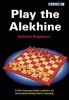 Play the Alekhine (Paperback) - Valentin Bogdanov Photo