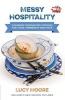 Messy Hospitality - Changing Communities Through Fun, Food, Friendship and Faith (Paperback) - Lucy Moore Photo