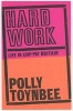 Hard Work - Life in Low-pay Britain (Paperback) - Polly Toynbee Photo