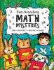 Fun-Schooling Math Mysteries - Add, Subtract, Multiply, Divide - Ages 6-10 Create Your Own Number Stories & Master Your Math Facts! (Paperback) - Sarah Hobbs Photo