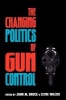 The Changing Politics of Gun Control (Paperback, New) - Clyde Wilcox Photo