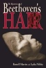 The Mysteries of Beethoven's Hair (Paperback) - Russell Martin Photo