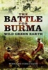 The Battle for Burma - Wild Green Earth (Paperback) - Bernard Fergusson Photo