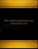 Delayed, Lost or Damaged Baggage(log Book, Journal - 125 Pgs, 8.5 X 11 Inches) - Delayed, Lost or Damaged Baggage Logbook (Black Cover, X-Large) (Paperback) - Centurion Logbooks Photo