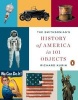 The Smithsonian's History of America in 101 Objects (Paperback) - Richard Kurin Photo