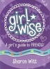 A Girls Guide to Friends (Paperback) - Sharon Witt Photo