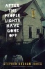 After the People Lights Have Gone Off (Paperback) - Stephen Graham Jones Photo