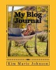 My Blog Journal - Home Office (Paperback) - Kim Marie Johnson Photo