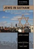 Jews in Gotham - New York Jews in a Changing City, 1920-2010 (Hardcover) - Jeffrey S Gurock Photo