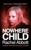 Nowhere Child (Paperback) - Rachel Abbott Photo