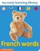 French Words (English, French, Board book, 2nd Revised edition) - Chez Picthall Photo