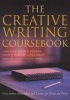 The Creative Writing Coursebook - Forty Authors Share Advice and Exercises for Fiction and Poetry (Paperback) - Julia Bell Photo