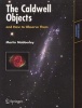 The Caldwell Objects and How to Observe Them (Paperback, 2009) - Martin Mobberley Photo