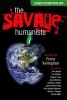 The Savage Humanists (Paperback) - Fiona Kelleghan Photo